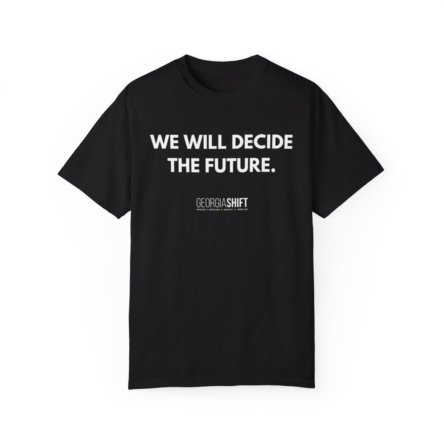 We Will Decide the Future